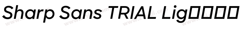 Sharp Sans TRIAL Lig字体转换